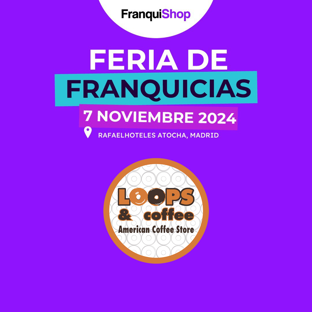 Loops and Coffee estará en la Feria de Franquicias de Madrid este 7 de noviembre